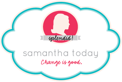 Samantha Today